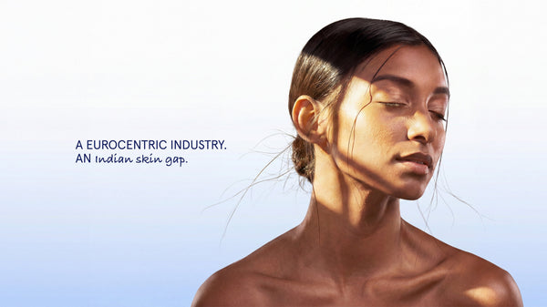 The Skincare Industry Is Built on a Eurocentric Model and Indian Skin Pays the Price